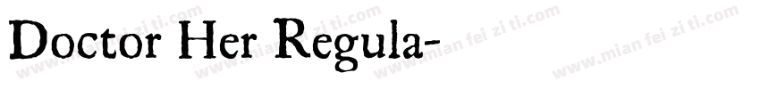 Doctor Her Regula字体转换